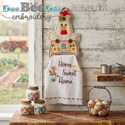 Sassy Hen Chicken Home Sweet Home Towel Holder – ITH Project – Machine Embroidery Design