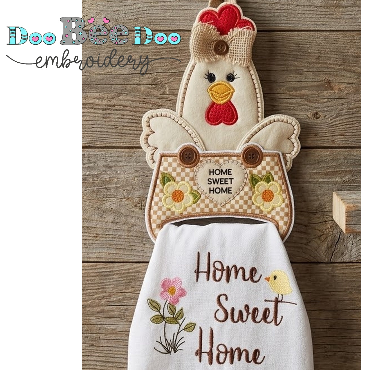Sassy Hen Chicken Home Sweet Home Towel Holder – ITH Project – Machine Embroidery Design
