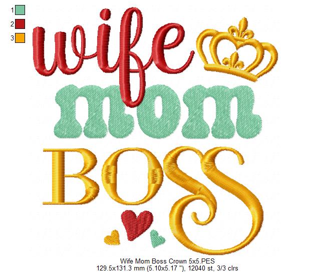 Wife Mom Boss Crown - Fill Stitch - Machine Embroidery Design