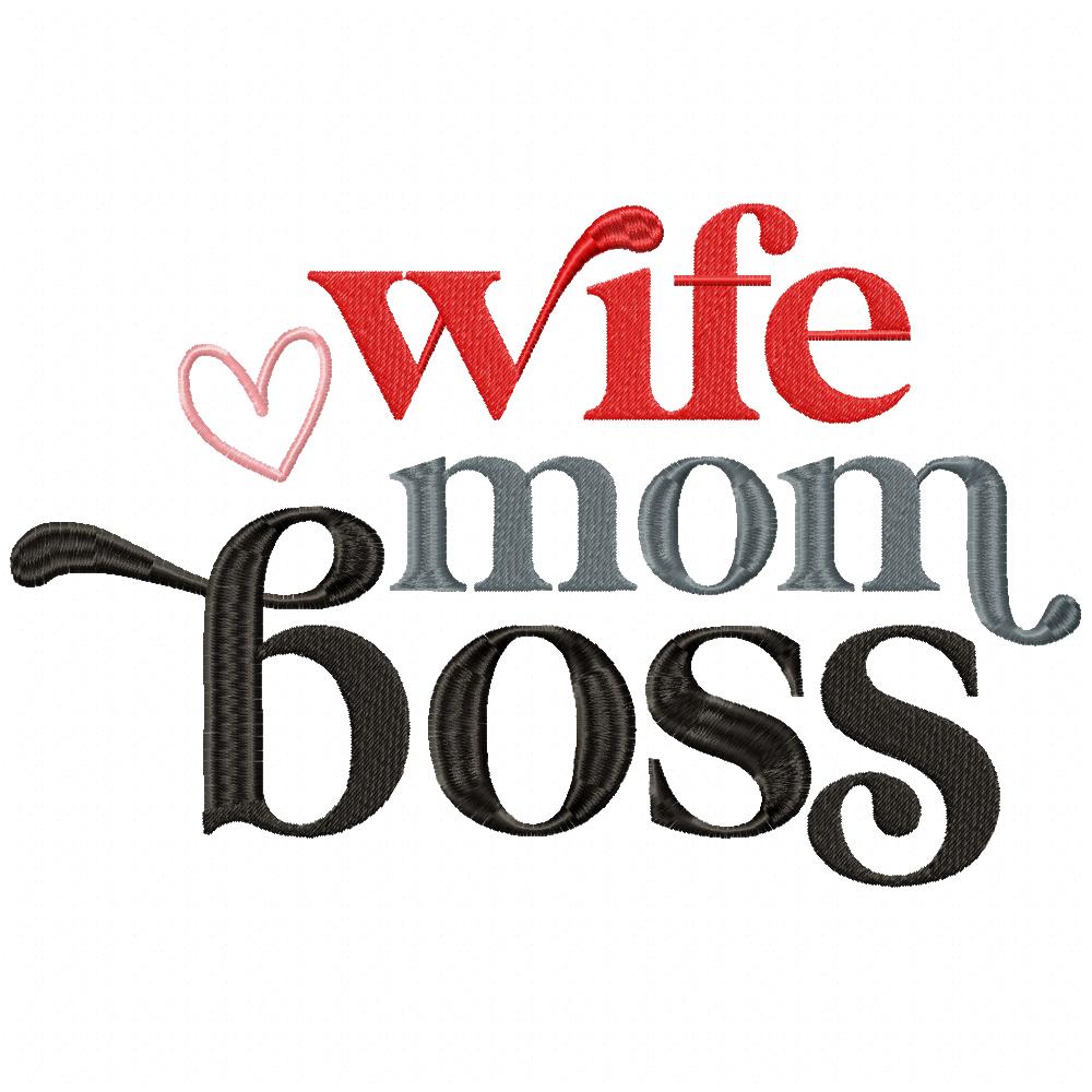 Wife Mom Boss - Fill Stitch - Machine Embroidery Design