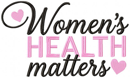 Women's Health Matters - Satin Stitch - Machine Embroidery Design
