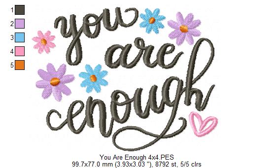 You Are Enough - Fill Stitch - Machine Embroidery Design