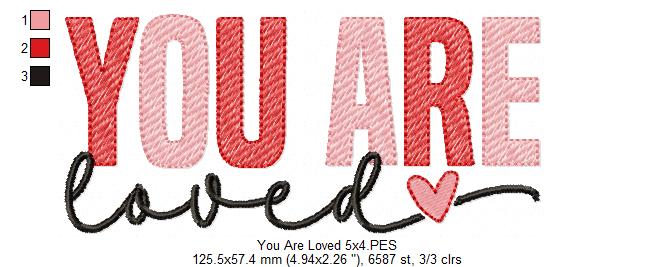 You Are Loved - Rippled Stitch - Machine Embroidery Design