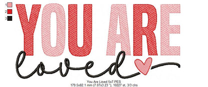 You Are Loved - Rippled Stitch - Machine Embroidery Design
