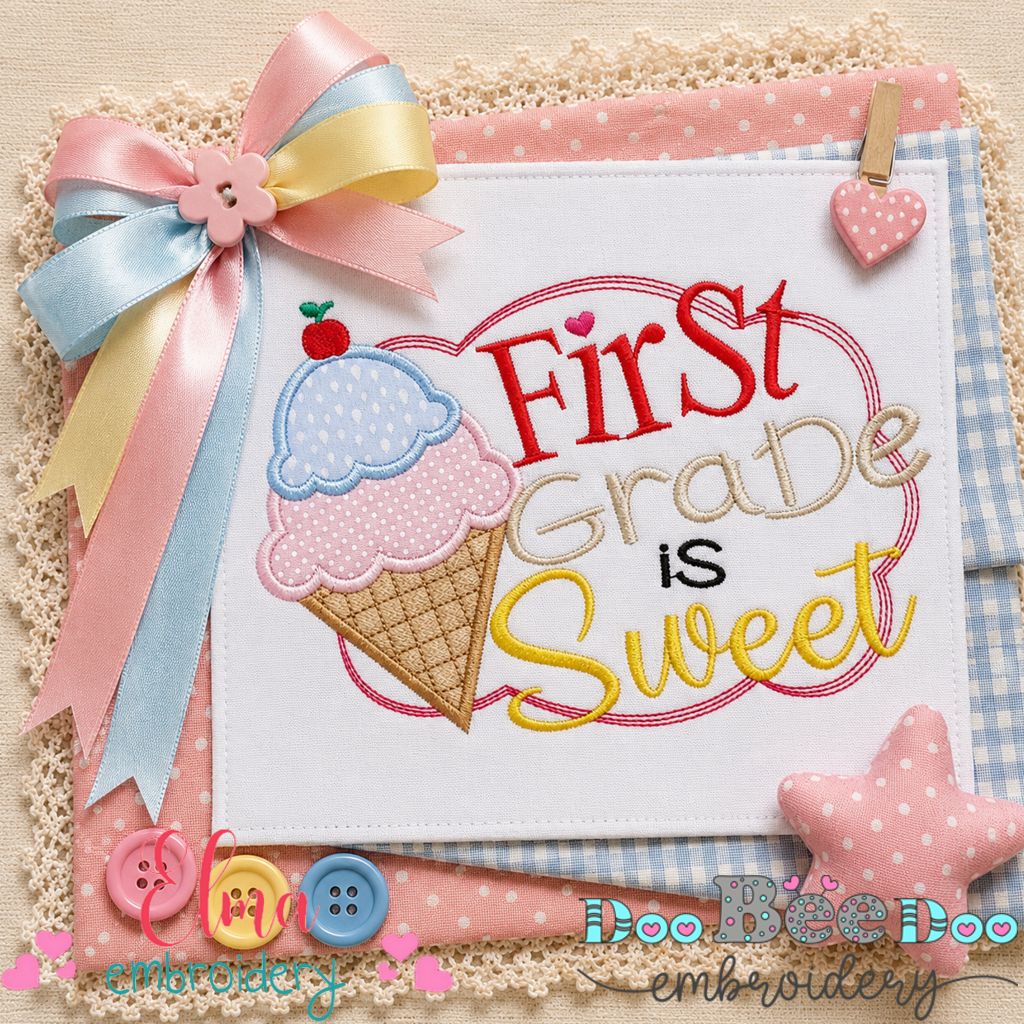First Grade is Sweet - Appliqué - Machine Embroidery Design