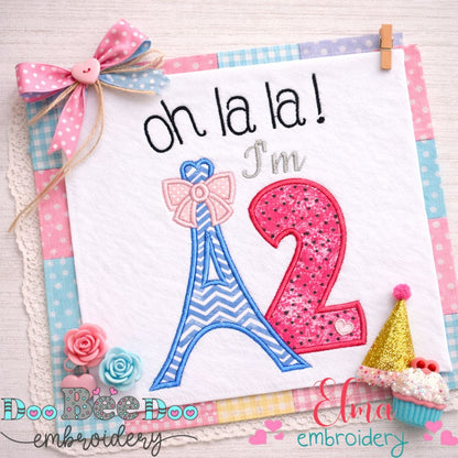 Oh La La I'm 2 Eiffel Tower - Appliqué – Machine Embroidery Design