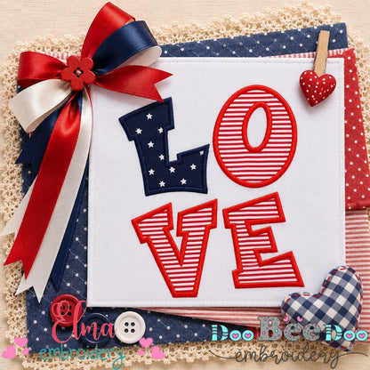 Patriotic LOVE - Appliqué - Machine Embroidery Design