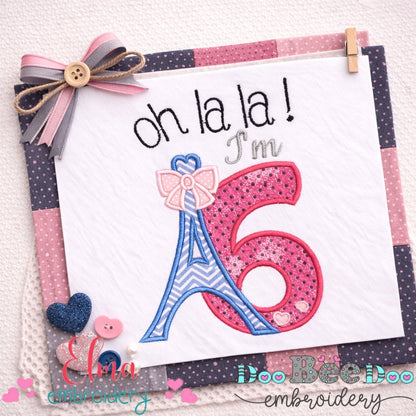 Oh La La Paris Birthday 6 – Appliqué – Machine Embroidery Design