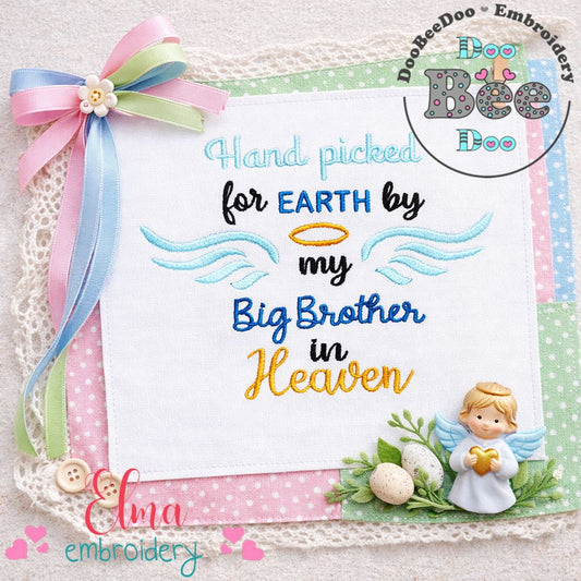 Hand Picked for Earth by My Big Brother in Heaven – Fill Stitch – Machine Embroidery Design