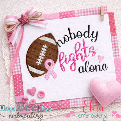 Nobody Fights Alone Football Awareness - Appliqué - Machine Embroidery Design