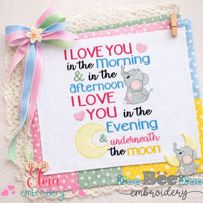I Love You in the Morning and in the Evening & Underneath the Moon – Fill Stitch – Machine Embroidery Design