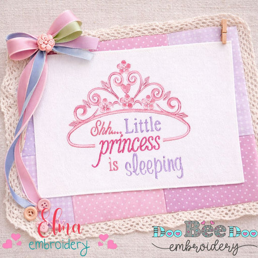 Shhh Little Princess Is Sleeping – Satin Stitch – Machine Embroidery Design