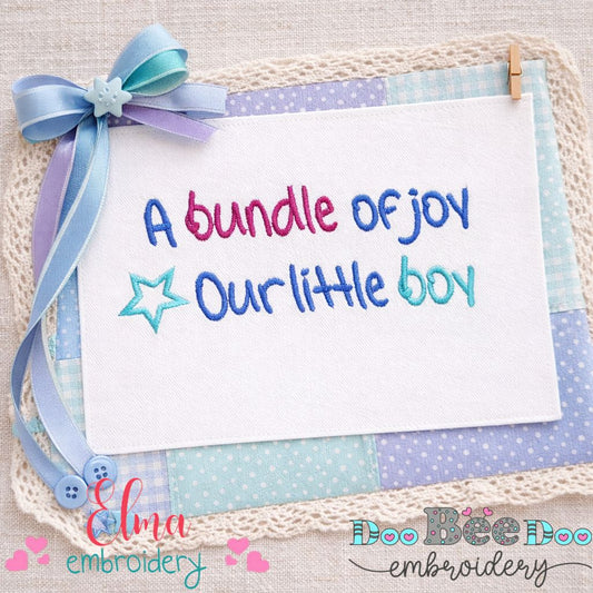 A Bundle of Joy Our Little Boy – Satin Stitch – Machine Embroidery Design