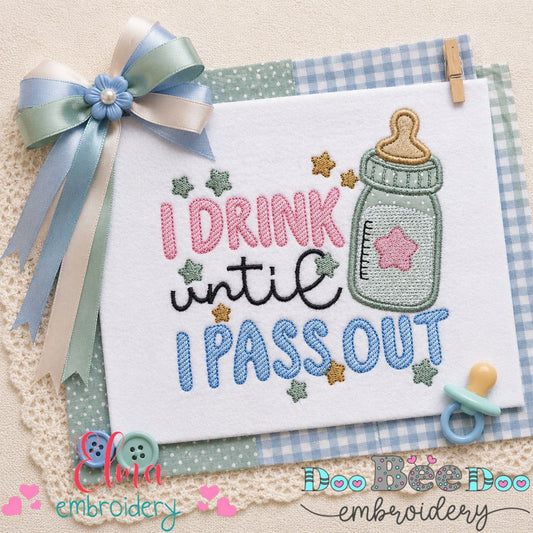 Baby Bottle Quote - Applique - Machine Embroidery Design