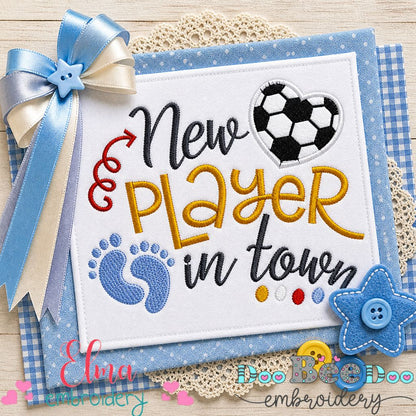 New Player in Town Soccer Baby - Appliqué – Machine Embroidery Design