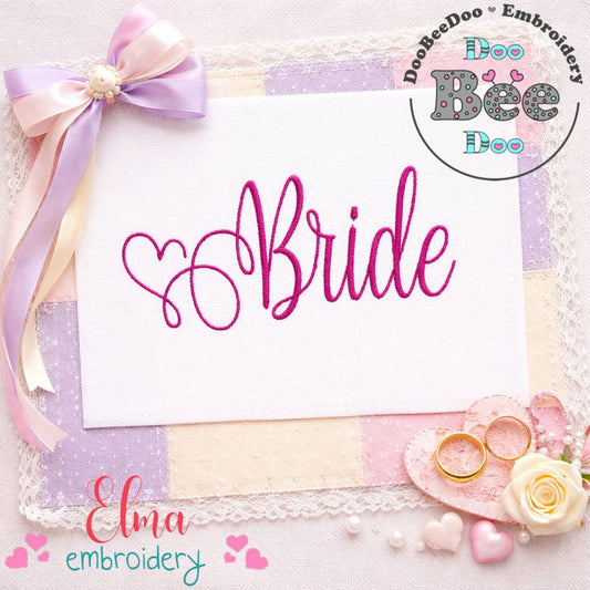 Bride Script Lettering – Satin Stitch – Machine Embroidery Design