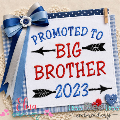 Promoted to Big Brother 2023 Celebration – Satin Stitch - Machine Embroidery Design