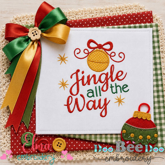 Jingle All The Way - Applique - Machine Embroidery Design