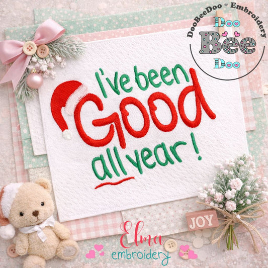 I've Been Good All Year - Fill Stitch - Machine Embroidery Design