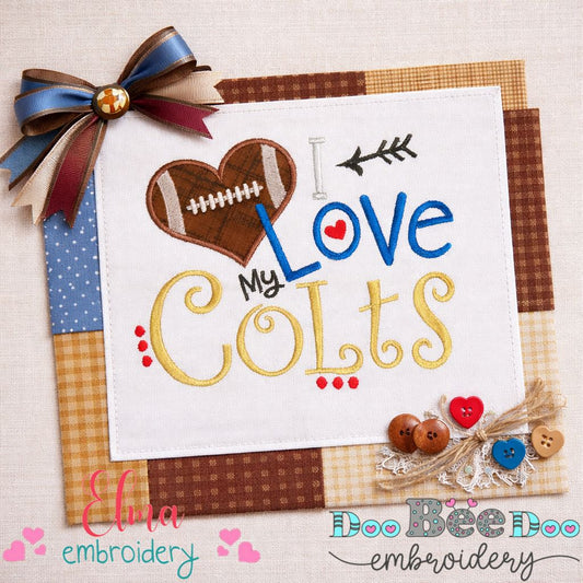 I Love My Colts Football - Appliqué - Machine Embroidery Design