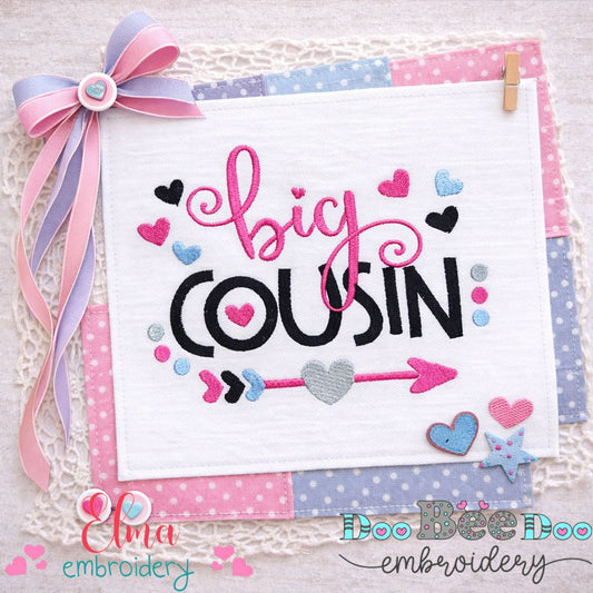 Big Cousin Quote – Fill Stitch – Machine Embroidery Design