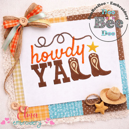 Howdy Y’all – Fill Stitch – Machine Embroidery Design