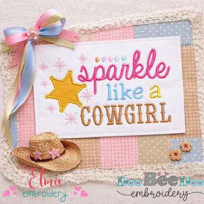 Sparkle Like a Cowgirl – Appliqué – Machine Embroidery Design