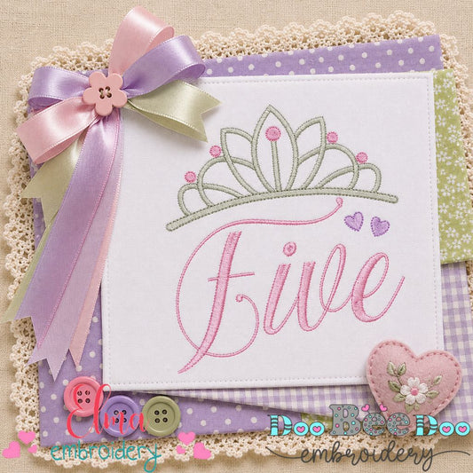Princess Birthday Five - Satin Stitch - Machine Embroidery Design