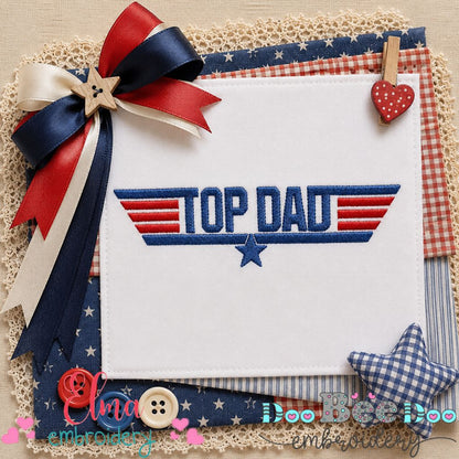 Top Dad Tribute - Fill Stitch - Machine Embroidery Design