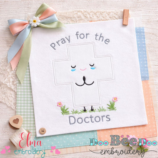Pray for the Doctors Cross – Appliqué – Machine Embroidery Design