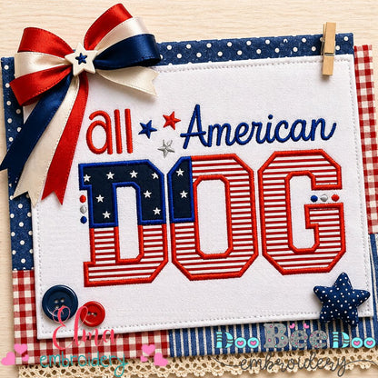 All American Dog – Appliqué – Machine Embroidery Design