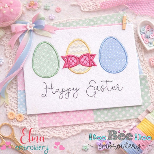 Three Easter Eggs Happy Easter - Appliqué – Machine Embroidery Design