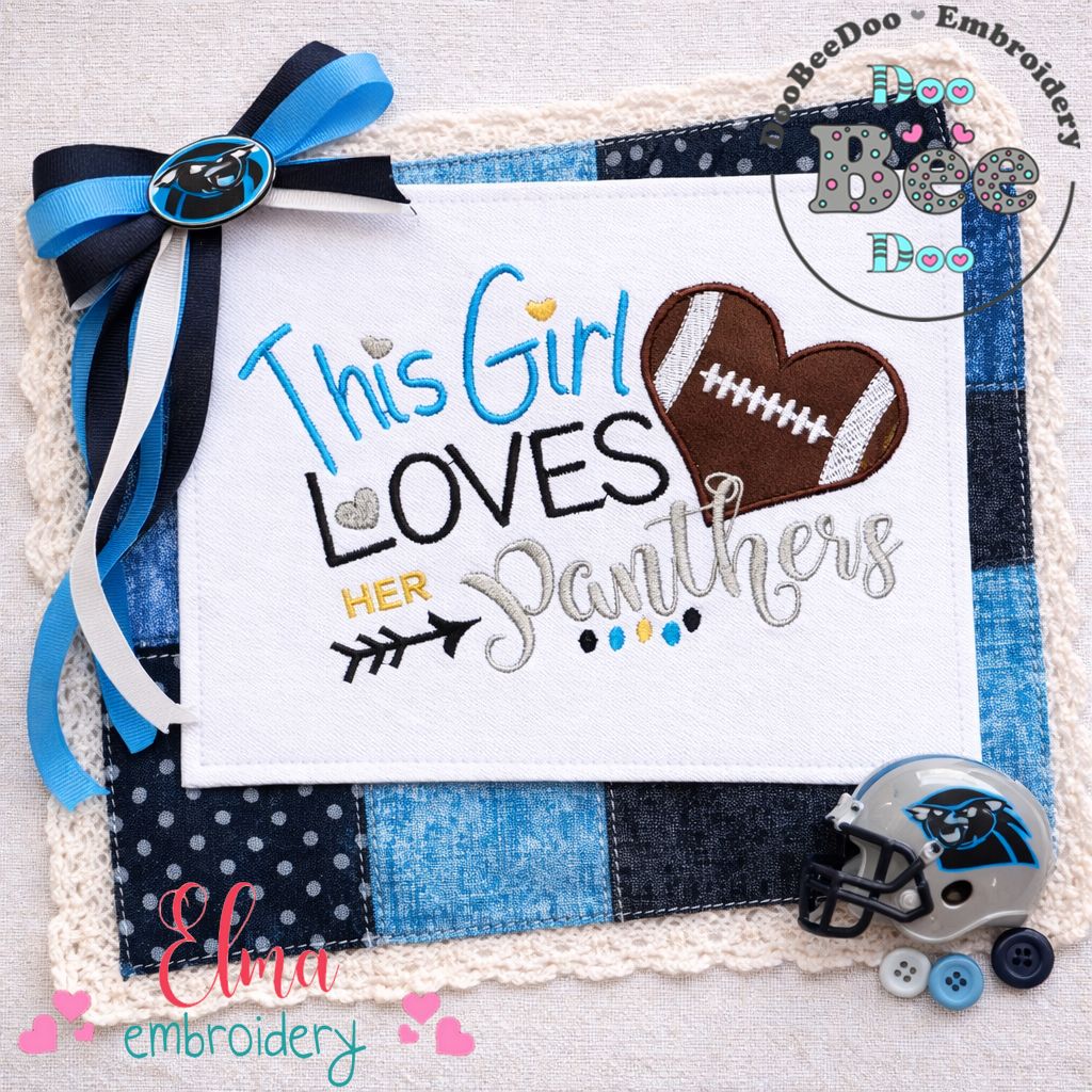 This Girl Loves Panthers Football - Appliqué - Machine Embroidery Design