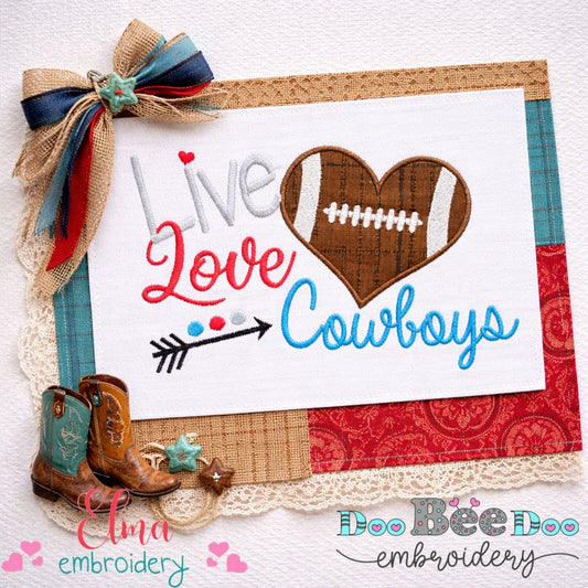 Live Love Cowboys Appliqué – Football Heart – Machine Embroidery Design