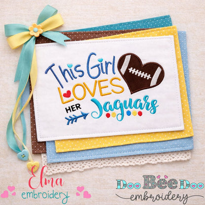 This Girl Loves Her Jaguars Football Heart - Appliqué - Machine Embroidery Design