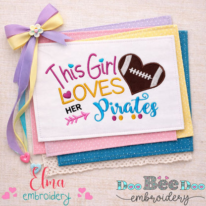This Girl Loves Her Pirates Football Heart - Appliqué - Machine Embroidery Design
