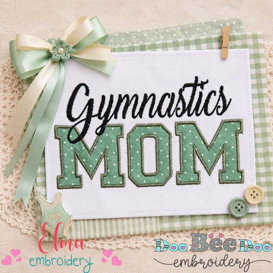 Proud Gymnastics Mom - Appliqué - Machine Embroidery Design