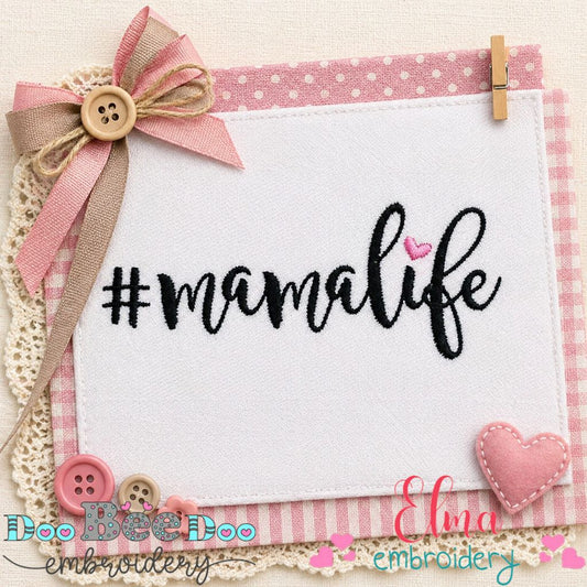 Sweet Mama Life Lettering – Satin Stitch - Machine Embroidery Design