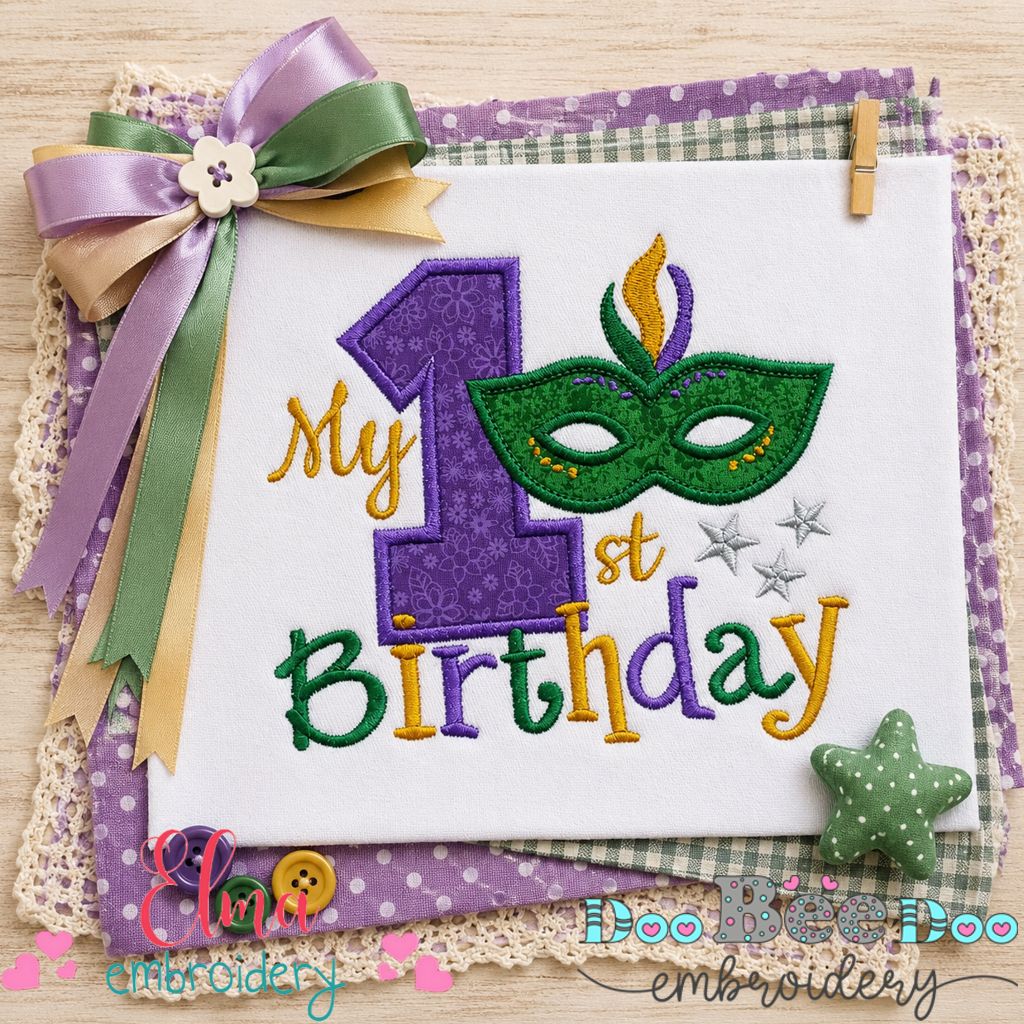My First Mardi Gras Birthday - Applique - Machine Embroidery Design