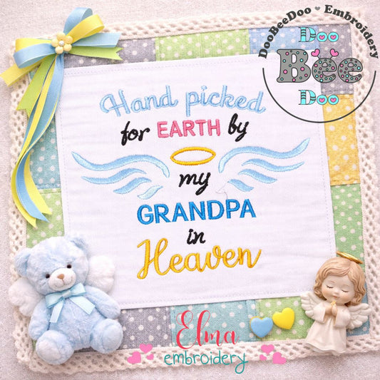 Hand Picked for Earth by My Grandpa in Heaven – Satin Stitch – Machine Embroidery Design
