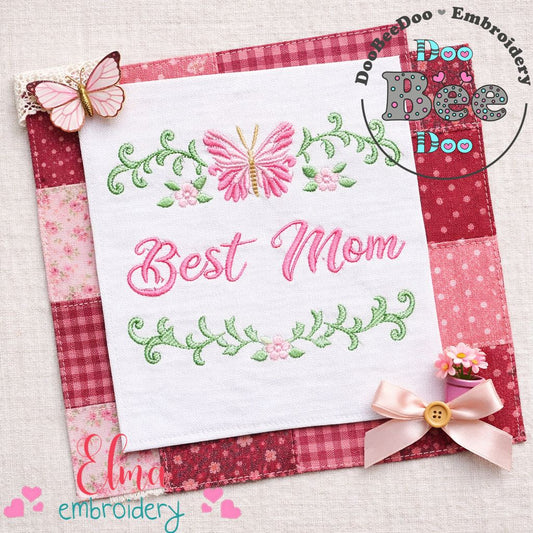 Best Mom Butterfly – Satin Stitch – Machine Embroidery Design