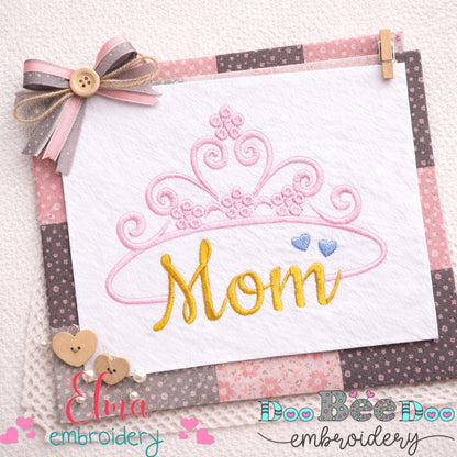 Mom Crown Princess – Satin Stitch – Machine Embroidery Design