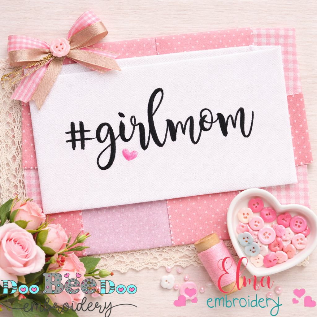 Girl Mom Script - Satin Stitch – Machine Embroidery Design
