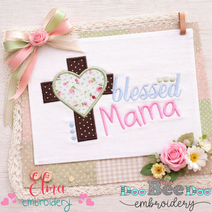 Blessed Mama Cross - Appliqué – Machine Embroidery Design