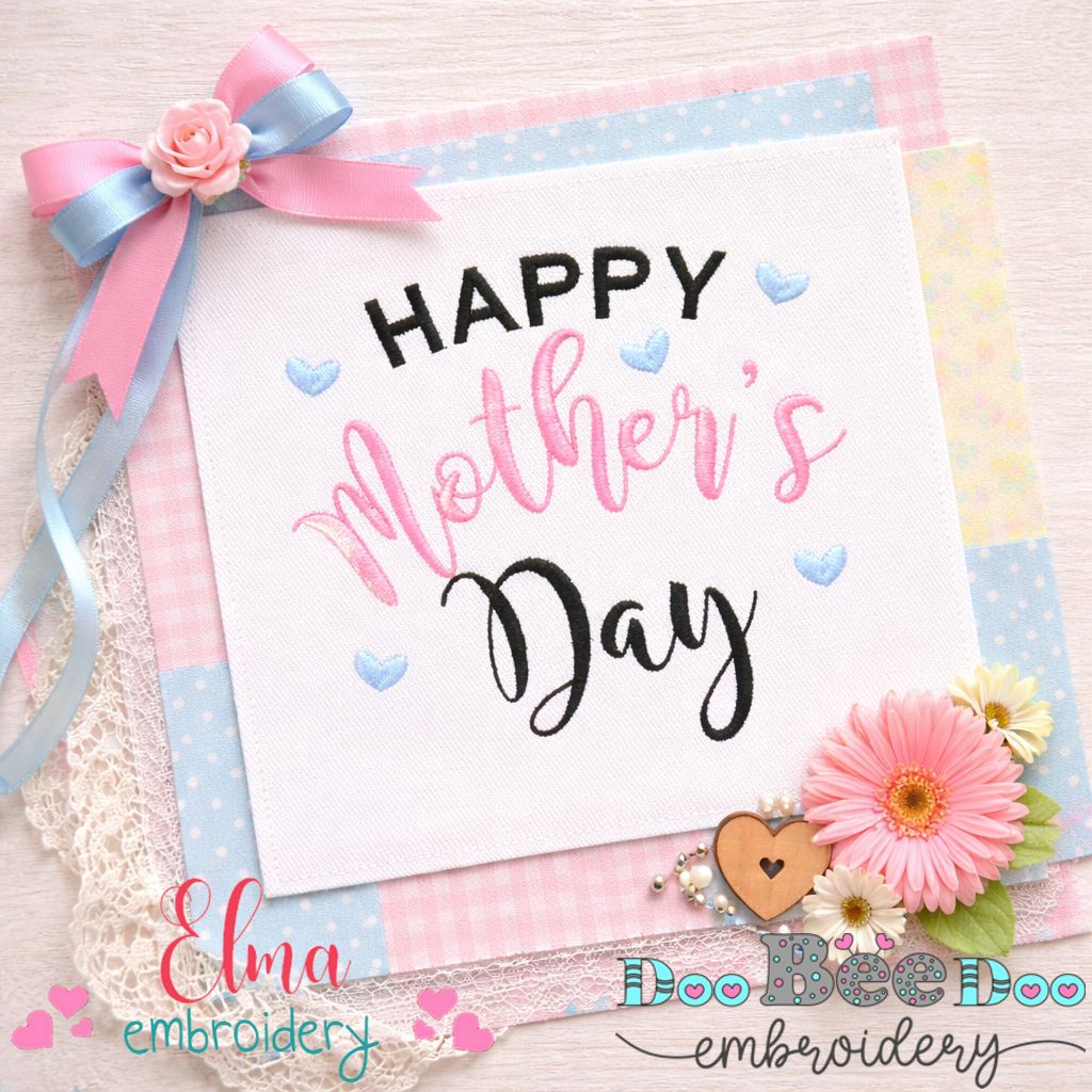 Happy Mother's Day - Satin Stitch - Machine Embroidery Design