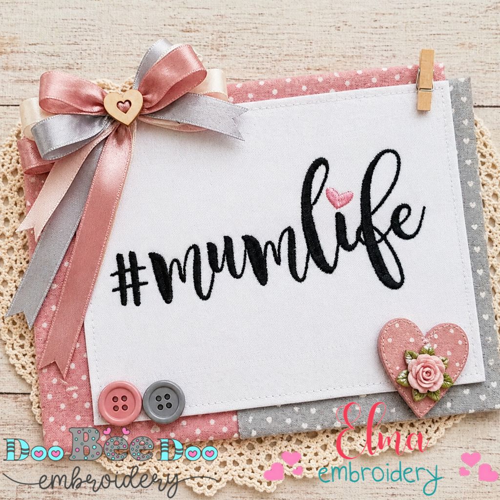 Trendy Mumlife Hashtag Quote - Satin Stitch – Machine Embroidery Design