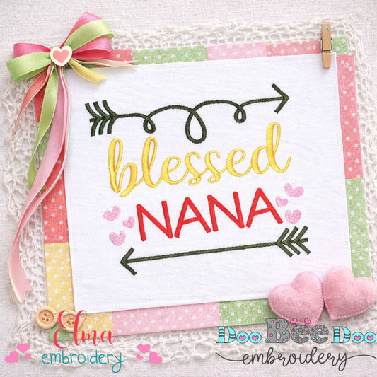 Blessed Nana – Satin Stitch – Machine Embroidery Design