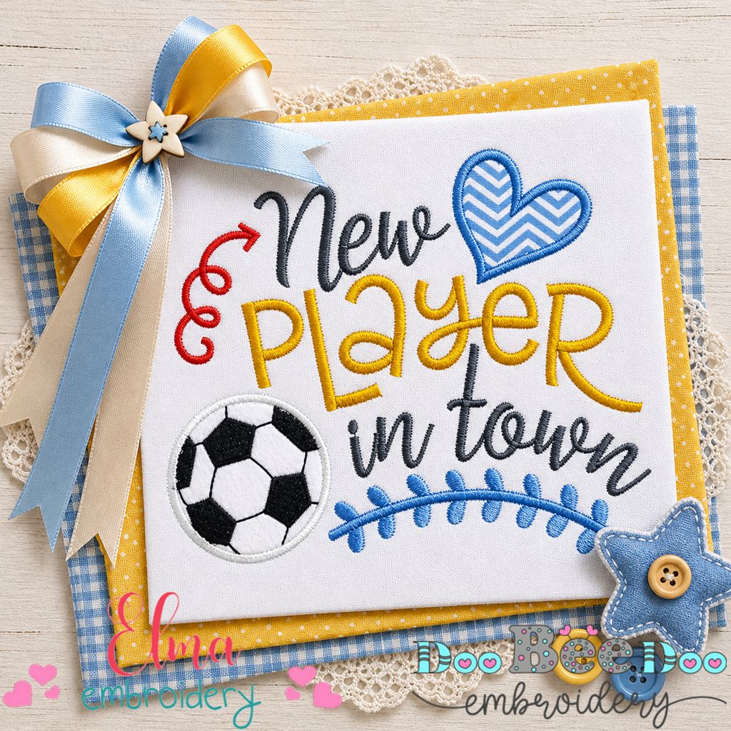 New Player in Town Soccer - Appliqué – Machine Embroidery Design