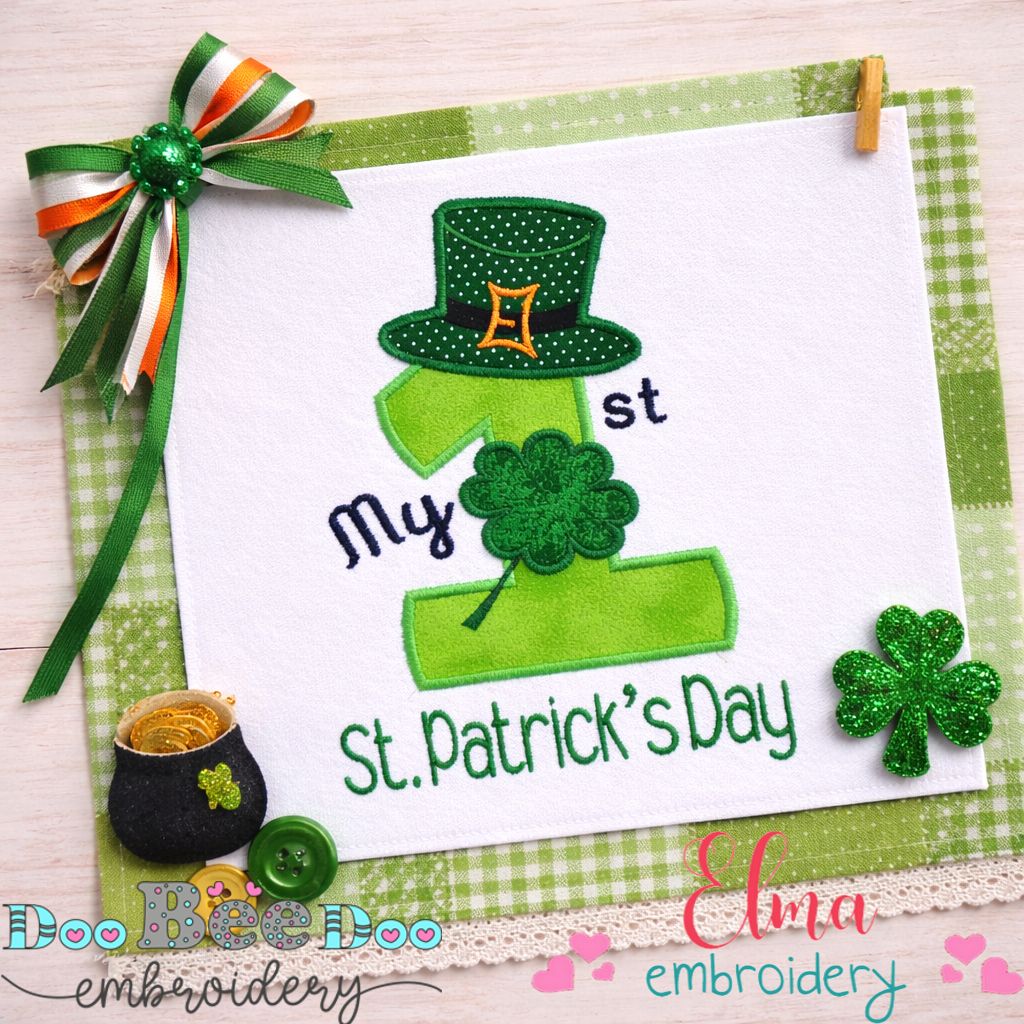 My First St Patrick’s Day - Appliqué - Machine Embroidery Design