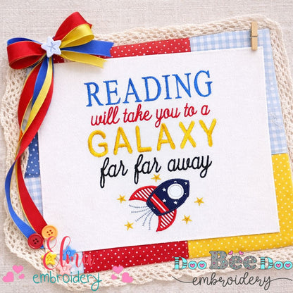 Reading Will Take You to a Galaxy Far Far Away – Appliqué – Machine Embroidery Design